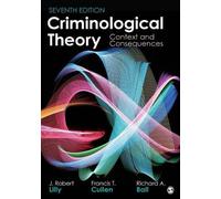 Richard A Ball J Robert Lilly Francis T Cullen Criminological Theory (Tascabile)