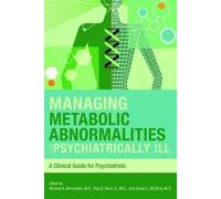 Richard A. Berm Managing Metabolic Abnormalities in the Psychiatrica (Tascabile)