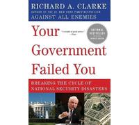Richard A. Clar Your Government Failed You: Breaking the Cycle of na (Tascabile)
