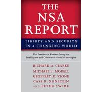 Richard A. Clarke Michael J. Morell Geoffrey R. Stone The NSA Report (Tascabile)