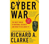Richard A. Clarke Robert Knake Cyber War (Tascabile)