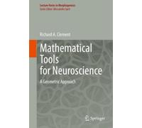 Richard A. Clement Mathematical Tools for Neuroscience (Copertina rigida)