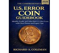 Richard A Coleman The Comprehensive U.S. Error Coin Guidebook 2026 (Tascabile)