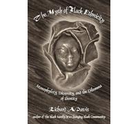 Richard A. Davis The Myth of Black Ethnicity (Tascabile)