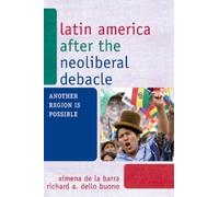 Richard A. Dello Buono Ximena Latin America after the Neolib (Copertina rigida)