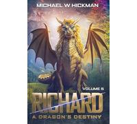 Richard A Dragon's Destiny