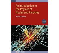Richard A Dunla An Introduction to the Physics of Nuclei and (Copertina rigida)