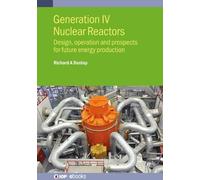 Richard A Dunlap Generation IV Nuclear Reactors (Copertina rigida) IOP ebooks