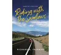 Richard A Freeman Riding With The Swallows (Tascabile)