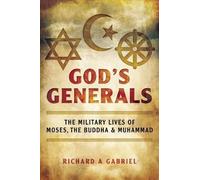 Richard A Gabriel Richard A. Gabriel God's Generals (Copertina rigida)