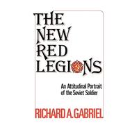Richard A. Gabriel The New Red Legions (Copertina rigida)