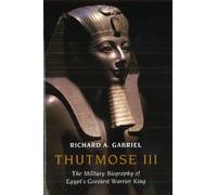 Richard A. Gabriel Thutmose III (Copertina rigida)