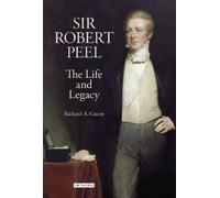 Richard A. Gaunt Sir Robert Peel (Copertina rigida)