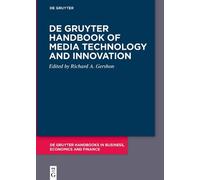 De Gruyter Handbook of Media Technology and Innovation