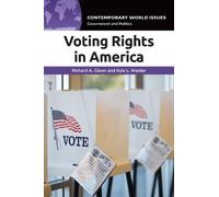 Richard A. Glenn Kyle L. Kreider Voting Rights in America (Tascabile)