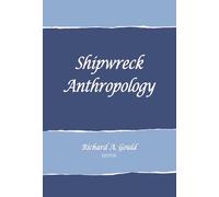 Richard A. Gould Shipwreck Anthropology (Tascabile)