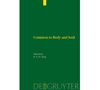 Richard A.H. King Common to Body and Soul (Copertina rigida)