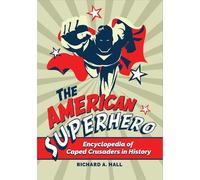 Richard A. Hall The American Superhero (Tascabile)