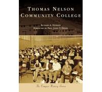 Richard A. Hodges Thomas Nelson Community College (Tascabile) Campus History