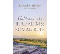 Richard A Horsley Galileans under Jerusalem and Roman Rule (Copertina rigida)