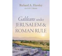 Richard A Horsley Galileans Under Jerusalem and Roman Rule (Tascabile)