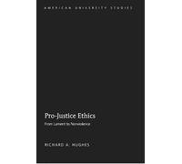 Richard A. Hughes Pro-Justice Ethics (Copertina rigida)