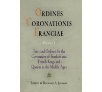 Richard A. Jackson Ordines Coronationis Franciae, Volume 1 (Copertina rigida)