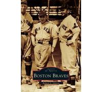Richard A Johnson Boston Braves (Copertina rigida)