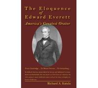 Richard A. Katula The Eloquence of Edward Everett (Copertina rigida)