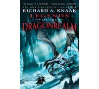 Richard A. Knaak Legends of the Dragonrealm (Tascabile)