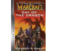 Richard A. Knaak Warcraft: Day of the Dragon (Tascabile)