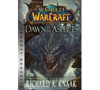 Richard A. Knaak World of Warcraft: Dawn of the Aspects (Tascabile)