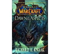 Richard A. Knaak World of Warcraft: Dawn of the Aspects (Tascabile)