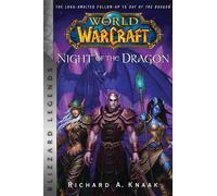Richard A. Knaak World of Warcraft: Night of the Dragon (Tascabile)