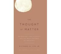 Richard A. Lee The Thought of Matter (Copertina rigida)