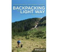 Richard A. Light Backpacking the Light Way (Copertina rigida)