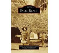 Richard A. Marconi Debi Murray Historical Society of Palm Beach, Fl (Tascabile)