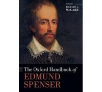 Richard A. McCabe The Oxford Handbook of Edmund Spenser (Tascabile)