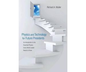 Richard A. Mulle Physics and Technology for Future President (Copertina rigida)