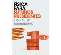 Richard A Muller Física para futuros presidentes (Tascabile)