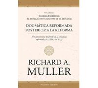Richard A Muller Monte Alto Dogmática reformada posterior a la Refo (Tascabile)