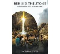 Richard A Porter Behind the Stone (Tascabile)