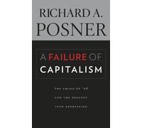 Richard A. Posner A Failure of Capitalism (Tascabile)