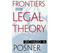 Richard A. Posner Frontiers of Legal Theory (Tascabile)
