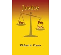 Richard a Posner Justice for Pro Se's (Tascabile)