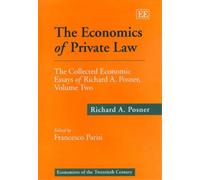 Richard A. Posner The Economics of Private Law (Copertina rigida)