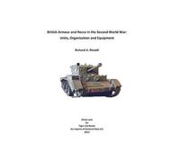 Richard A Rinaldi British Armour and Recce in the Second World War (Tascabile)