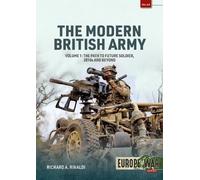 Richard A. Rinaldi The Modern British Army Volume 1 (Tascabile) Europe@War