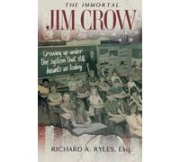 Richard A Ryles The Immortal Jim Crow (Tascabile)