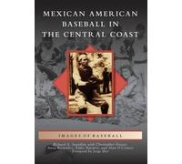 Richard A. Santillan Christopher Docter Anna Mexican American Baseba (Tascabile)
